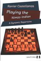 Playing the Nimzo-Indian: A Dynamic Repertoire 1784832111 Book Cover