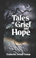 Tales of Grief and Hope B09NRH6V2Y Book Cover