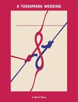 A Tassamara Wedding: A Short Story B0FNNG541Y Book Cover