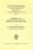 Moglichkeiten Einer Binnenwirtschaftlich Orientierten Geldpolitik Bei Weltweit Hohen Zinsen: Mit Einer Einfuhrung Von Werner Ehrlicher 3428058062 Book Cover