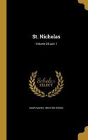 St. Nicholas; Volume 24 part 1 1372585966 Book Cover