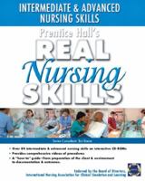 Prentice Hall Real Nursing Skills: Intermediate to Advanced Nursing Skills (Prentice Hall Real Nursing Skills Series) 0131193449 Book Cover