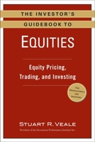 The Investor's Guidebook to Equities: Equity Pricing, Trading, and Investing 0735205329 Book Cover