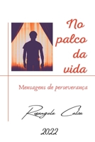 No Palco Da Vida (Portuguese Edition) 6500392868 Book Cover