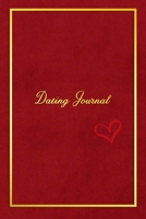 Dating Journal: A romantic Valentines day or anniversary present | Track, record and reflect on your date nights - Space for polaroid photos or ... | cherish every memory with your loved one 1657329674 Book Cover