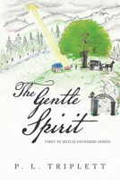 The Gentle Spirit 1664289119 Book Cover