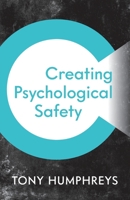 Creating Psychological Safety 1784529184 Book Cover