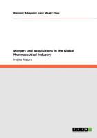 Mergers and Acquisitions in the Global Pharmaceutical Industry 3640780582 Book Cover