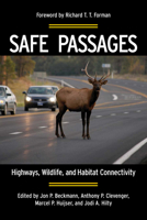 Safe Passages: Highways, Wildlife, and Habitat Connectivity 159726654X Book Cover