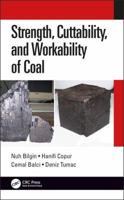 Strength, Cuttability, and Workability of Coal 0367656736 Book Cover