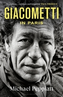 Giacometti in Paris 1526600951 Book Cover