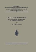 Lex Commissoria: Erfullungszwang Und Widerruf Im Romischen Kaufrecht 3662319772 Book Cover