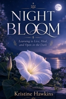Night bloom B0H8G8MWMM Book Cover