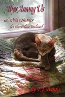 ABYS AMONG US & OTHER STORIES: FOR THE FELINE-INCLINED 1647187060 Book Cover