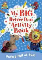 Driver Dan's Story Train: My Big Driver Dan Activity Book 0330543997 Book Cover