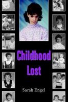 Childhood Lost 1420862901 Book Cover