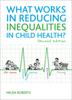 What Works in Reducing Inequalities in Child Health? 1847429963 Book Cover