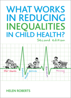 What Works in Reducing Inequalities in Child Health? 1847429971 Book Cover