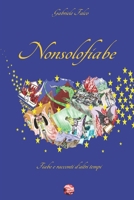 Nonsolofiabe: Fiabe e racconti d'altri tempi (Italian Edition) B0DTTL7LC9 Book Cover