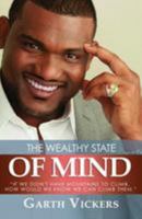 The Wealthy State of Mind 1523952997 Book Cover