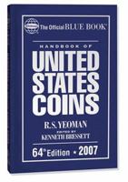 The Official Blue Book Handbook of United States Coins 2007 (Handbook of United States Coins) (Handbook of United States Coins (Cloth)) 0794820476 Book Cover