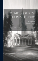 Memoir of Rev. Thomas Henry: Christian Minister, York Pioneer, and Soldier of 1812 1020644087 Book Cover