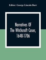 Narratives of the New England Witchcraft Cases, 1648-1706 0486420558 Book Cover