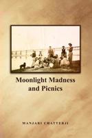 Moonlight Madness and Picnics 1644265710 Book Cover