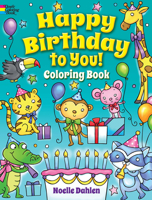 Happy Birthday to You! Coloring Book 0486837904 Book Cover