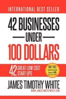 42 Businesses Under 100 Dollars 193572360X Book Cover