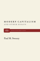Modern Capitalism and Other Essays 0853452164 Book Cover