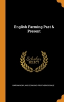English Farming Past & Present 1016479727 Book Cover