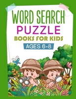 Word Search Books for Kids 6-8: More Than 1000 Words, Fun and Educational Puzzles activities for kids, Improve spelling, word range and memory for your Child 1673347053 Book Cover