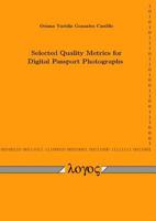 Selected Quality Metrics for Digital Passport Photographs 3832519653 Book Cover