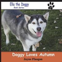 Doggy Loves Autumn (Ella the Doggy) 0692328874 Book Cover
