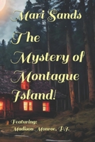 The Mystery of Montague Island! B0FKZYFR73 Book Cover