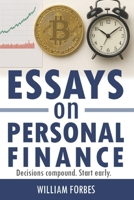 Essays on Personal Finance: Decisions Compound. Start Early. B0FKT9GKN6 Book Cover