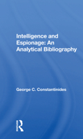 Intelligence and Espionage: An Analytical Bibliography 036716969X Book Cover
