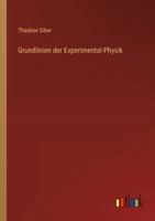 Grundlinien der Experimental-Physik 3368556177 Book Cover