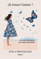 Où trouver l'amour ? (French Edition) 2322572063 Book Cover