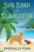 Sun, Sand and Slaughter 1925607089 Book Cover