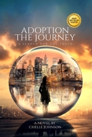 Adoption The Journey A Search For The Truth B0DY57RJ8J Book Cover