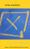 Strike Anywhere: Poems 0870814230 Book Cover