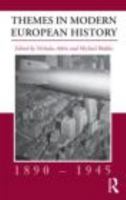 Themes in Modern European History, 1890-1945 0415391849 Book Cover