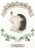 The Hedgehog and the Bee 1803815957 Book Cover