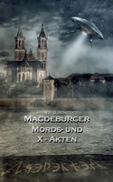 Magdeburger Mords- und X-Akten: Magdeburger Mörder Club 3757884108 Book Cover