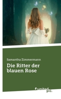 Die Ritter der blauen Rose (German Edition) 3710303338 Book Cover