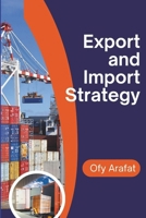 Export and Import Strategy: International Import and Export Business Rules B0DQVMQWDK Book Cover
