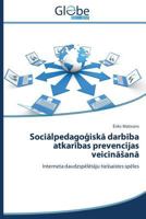 Soci Lpedago Isk Darb Ba Atkar Bas Prevencijas Veicin an 3639783638 Book Cover