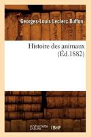 Histoire Des Animaux 201255234X Book Cover